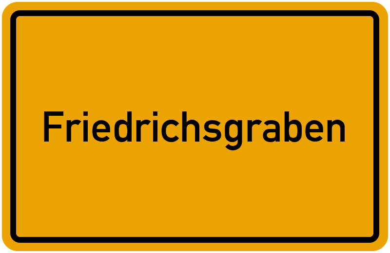 Ortsschild Friedrichsgraben