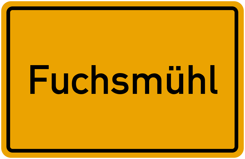 Ortsschild Fuchsmühl
