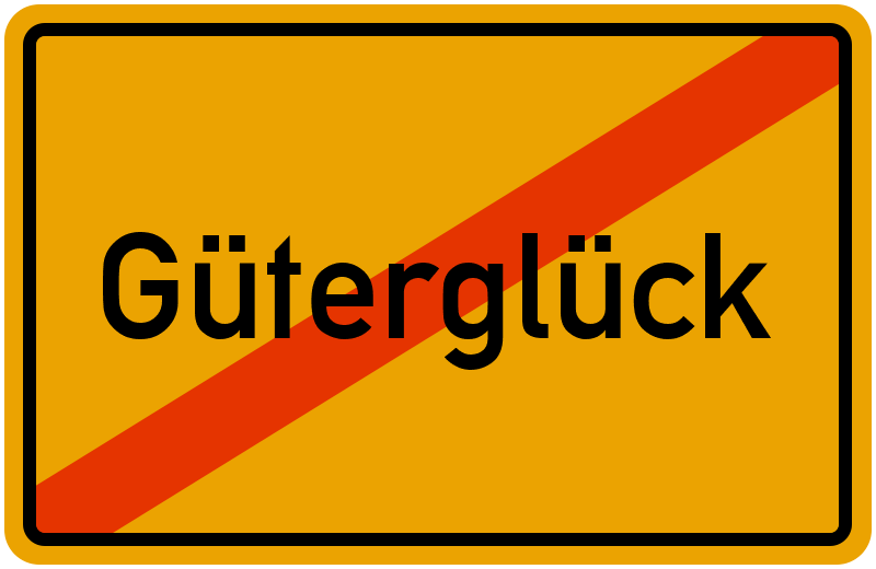 Ortsschild Güterglück