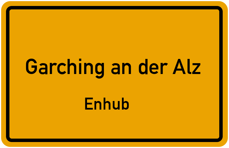 Ortsschild Garching an der Alz