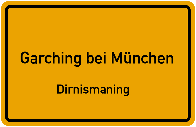 Ortsschild Garching bei München