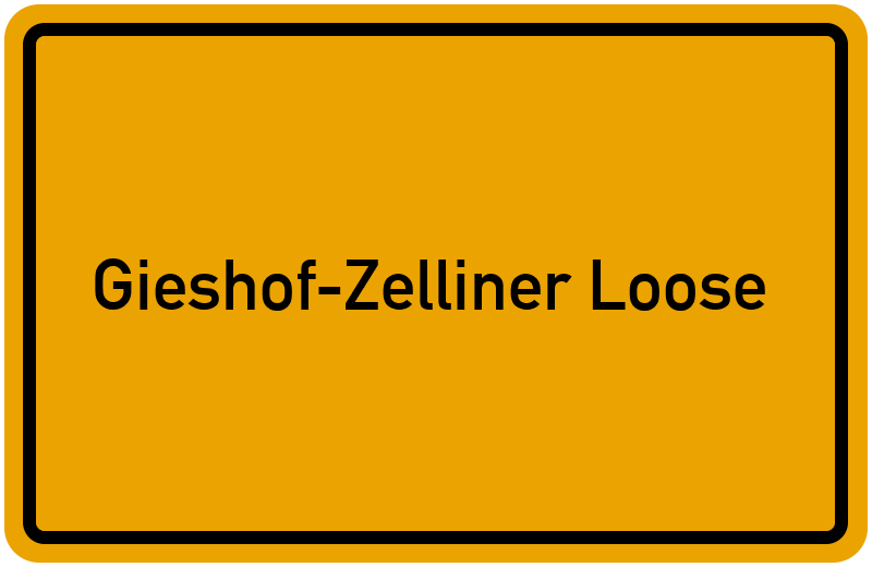 Ortsschild Gieshof-Zelliner Loose