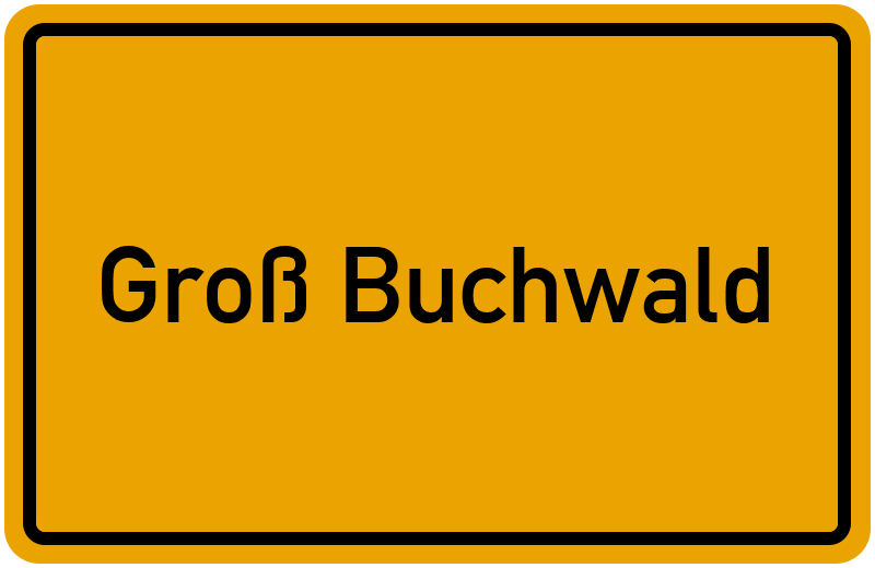 Ortsschild Groß Buchwald