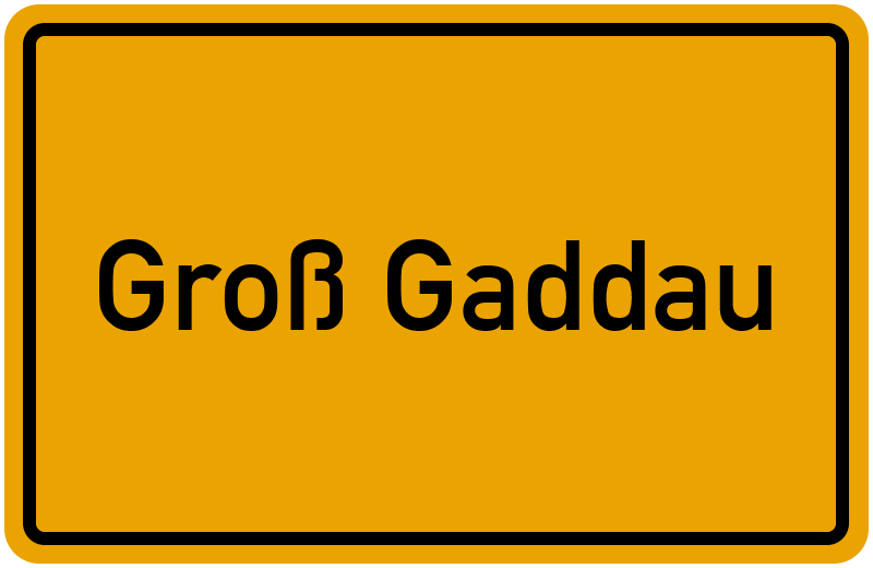 Ortsschild Groß Gaddau