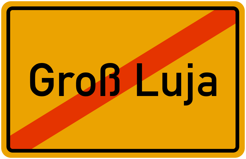 Ortsschild Groß Luja