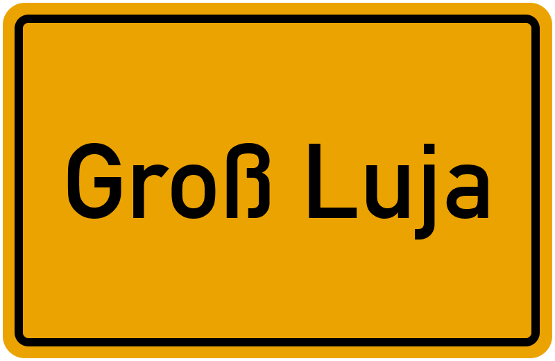 Ortsschild Groß Luja