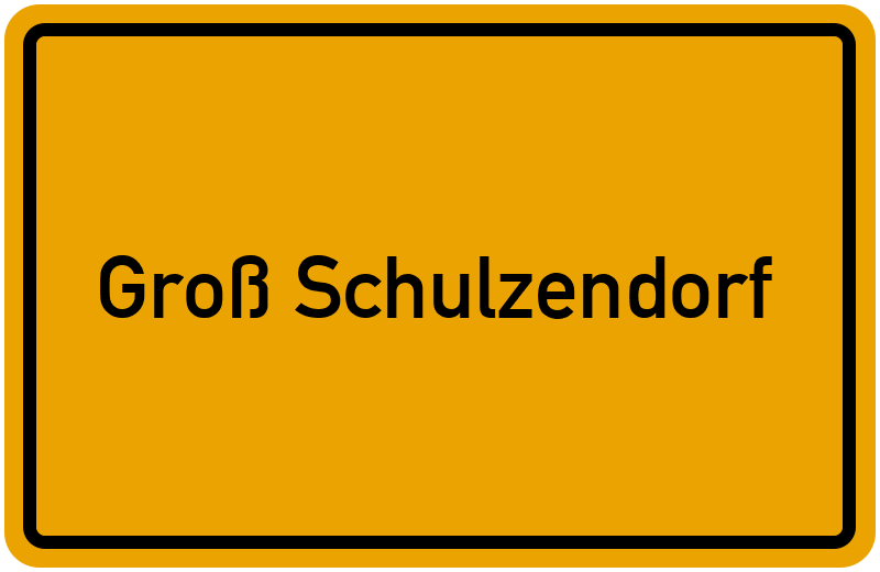 Ortsschild Groß Schulzendorf