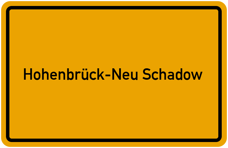 Ortsschild Hohenbrück-Neu Schadow