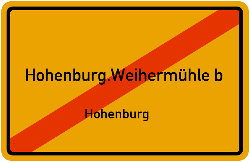 Ortsschild Hohenburg.Weihermühle b