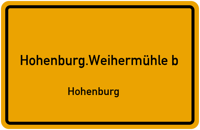 Ortsschild Hohenburg.Weihermühle b
