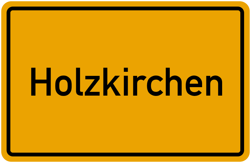 Ortsschild Holzkirchen