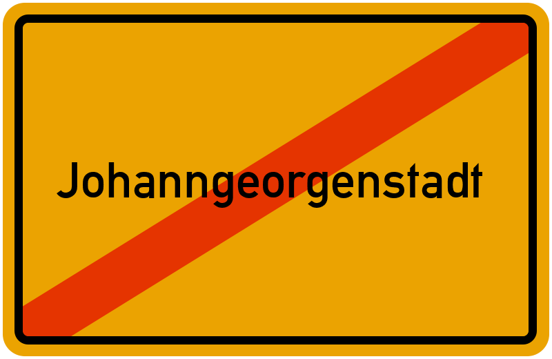 Ortsschild Johanngeorgenstadt