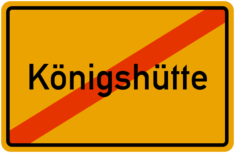 Ortsschild Königshütte