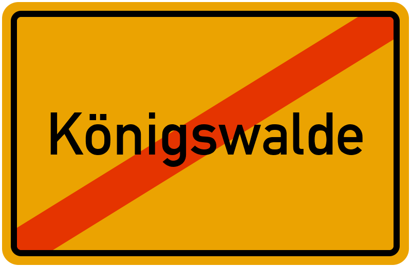 Ortsschild Königswalde