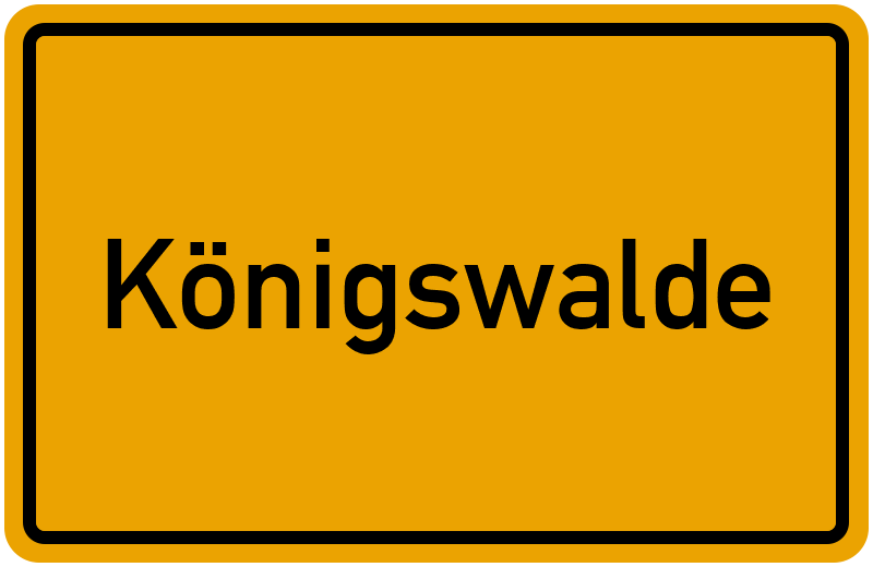 Ortsschild Königswalde