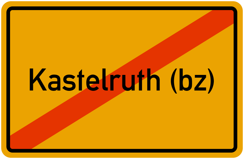 Ortsschild Kastelruth (bz)