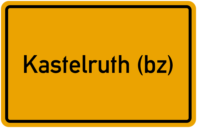 Ortsschild Kastelruth (bz)