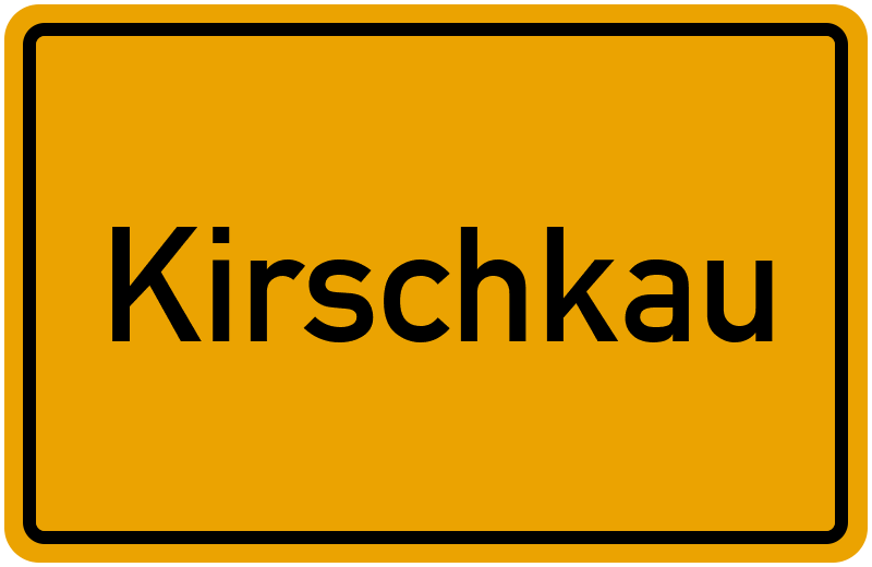 Ortsschild Kirschkau