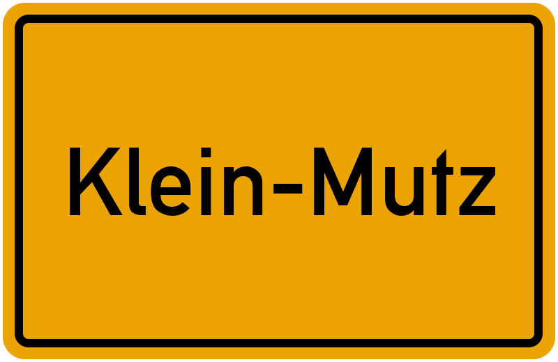 Ortsschild Klein-Mutz