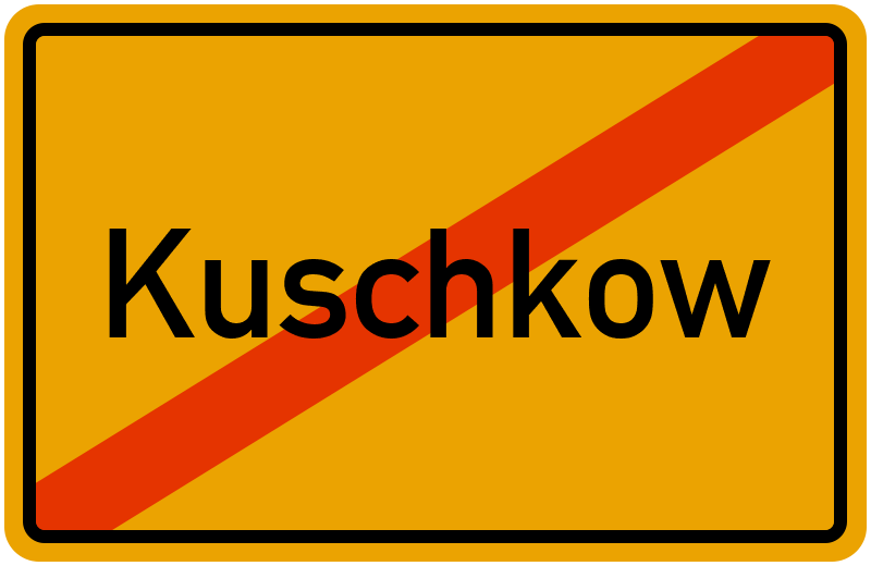 Ortsschild Kuschkow