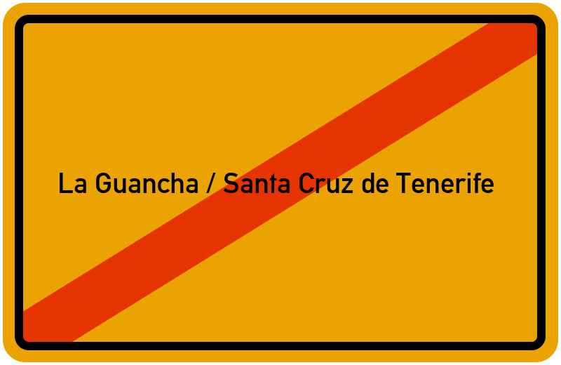 Ortsschild La Guancha / Santa Cruz de Tenerife