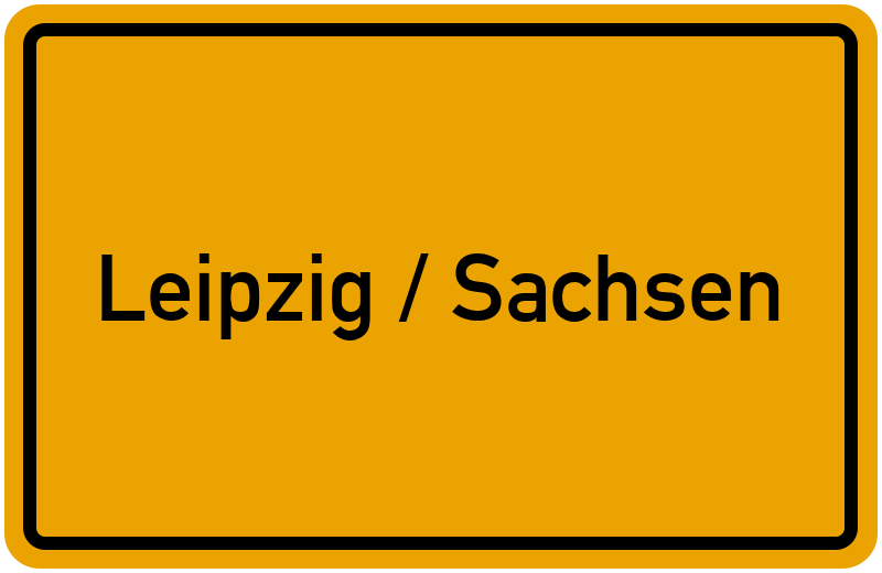 Ortsschild Leipzig / Sachsen
