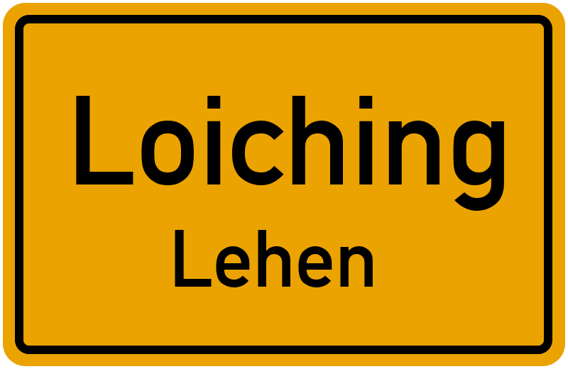 Ortsschild Loiching