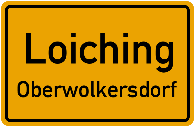 Ortsschild Loiching
