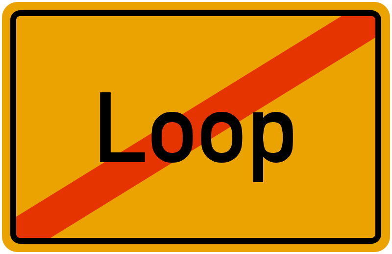 Ortsschild Loop