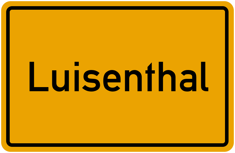 Ortsschild Luisenthal