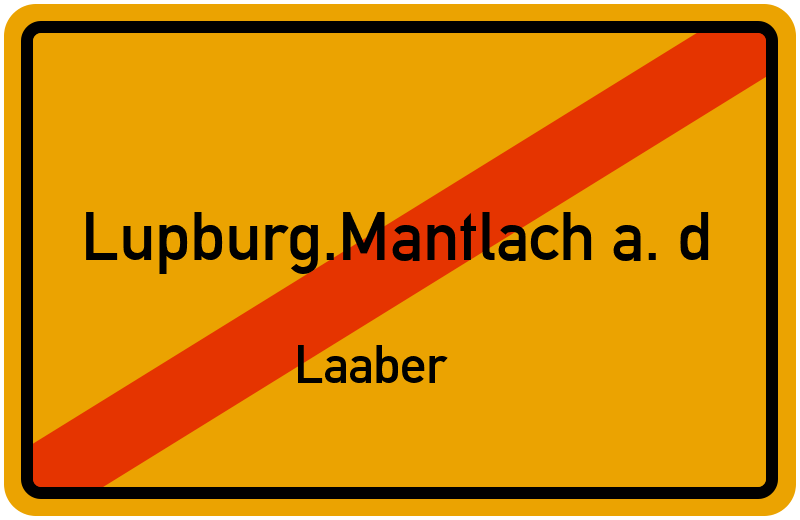 Ortsschild Lupburg.Mantlach a. d
