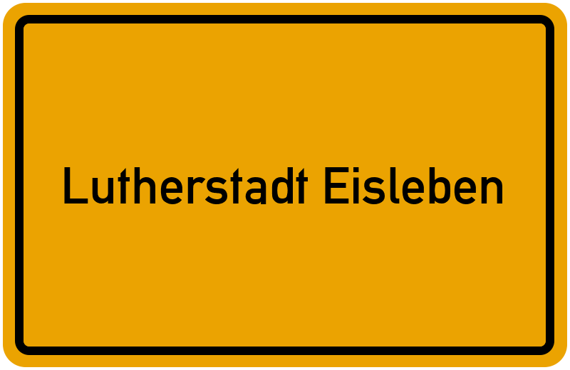 Ortsschild Lutherstadt Eisleben