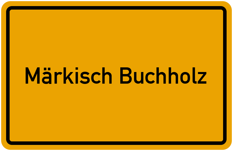 Ortsschild Märkisch Buchholz