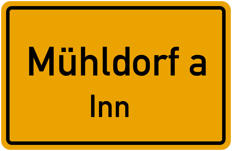 Ortsschild Mühldorf a