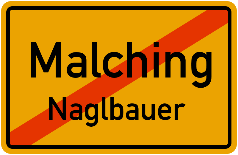 Ortsschild Malching