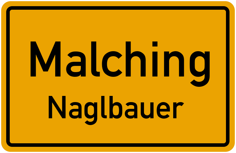 Ortsschild Malching