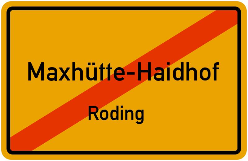 Ortsschild Maxhütte-Haidhof