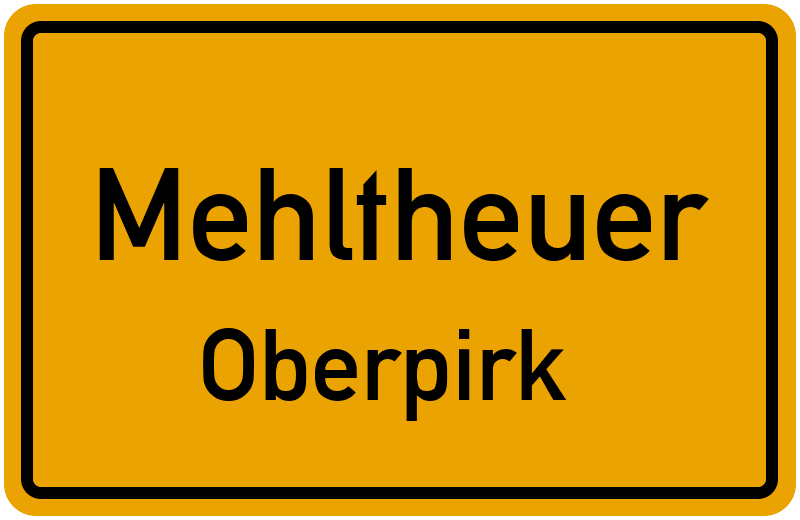 Ortsschild Mehltheuer
