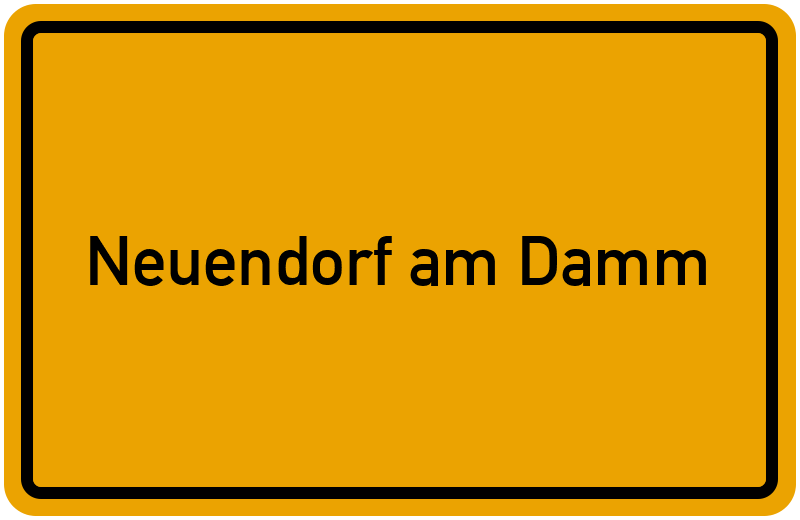 Ortsschild Neuendorf am Damm