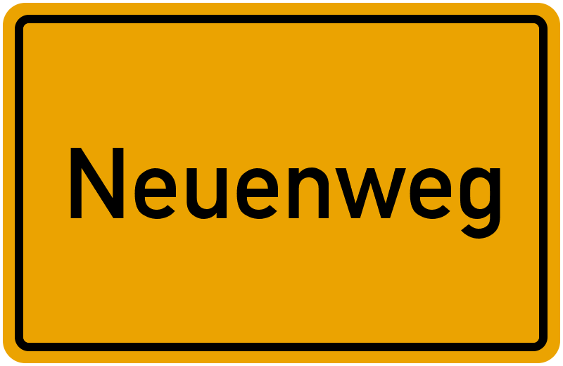 Ortsschild Neuenweg
