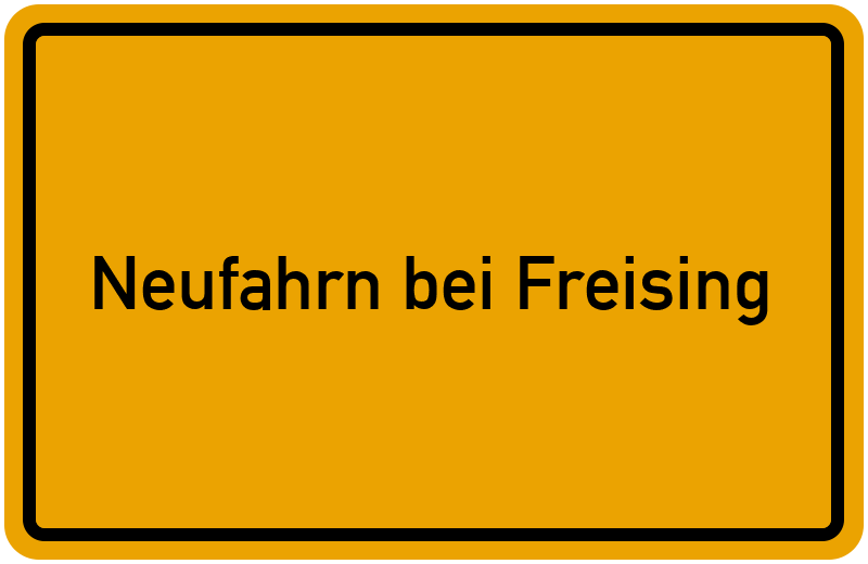 Ortsschild Neufahrn bei Freising