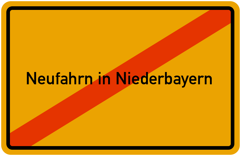 Ortsschild Neufahrn in Niederbayern