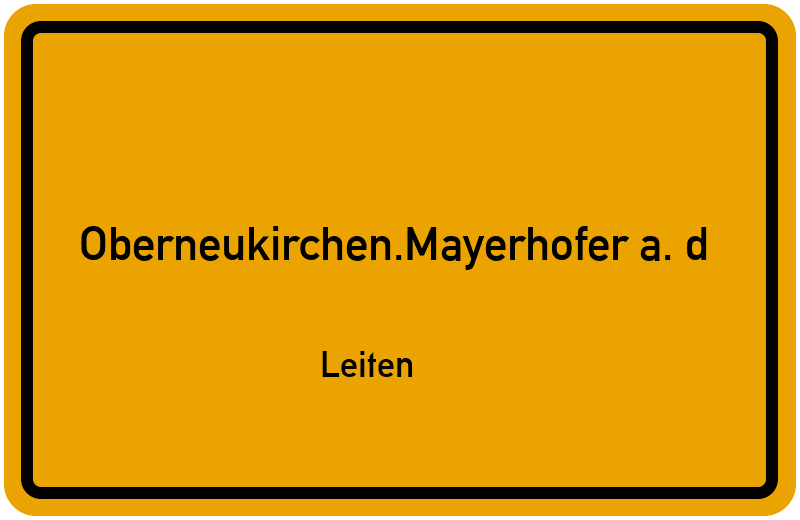 Ortsschild Oberneukirchen.Mayerhofer a. d