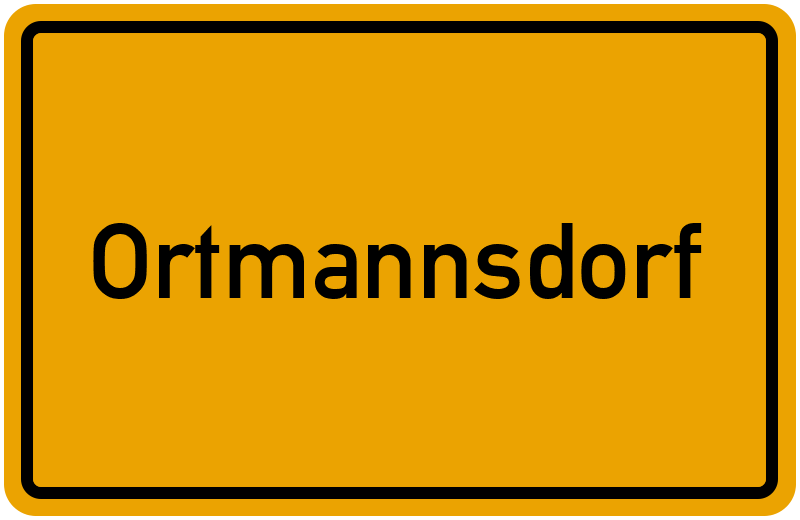 Ortsschild Ortmannsdorf