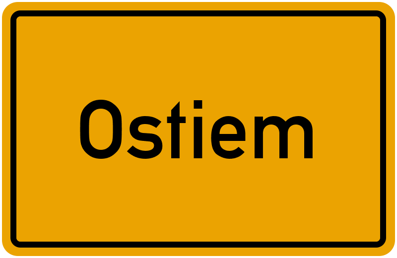 Ortsschild Ostiem