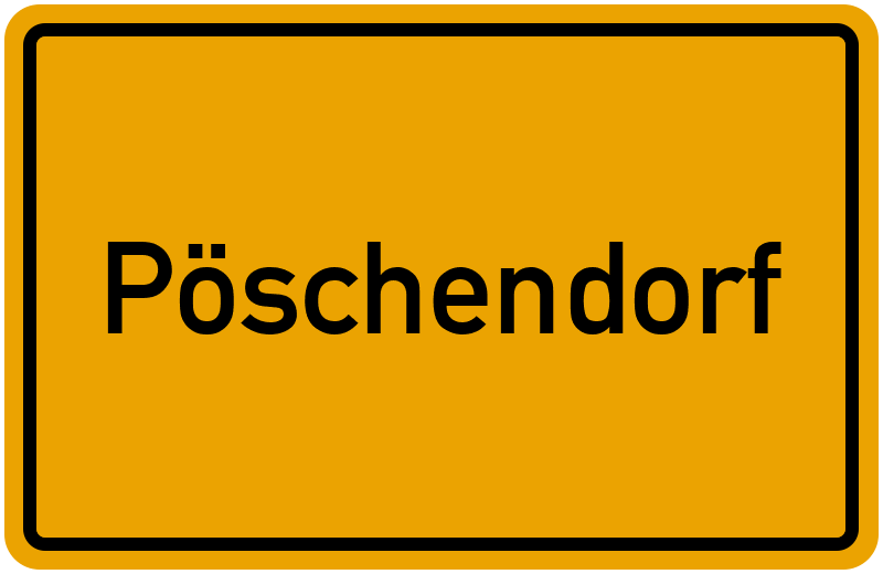 Ortsschild Pöschendorf