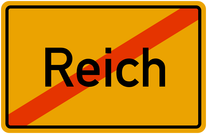 Ortsschild Reich