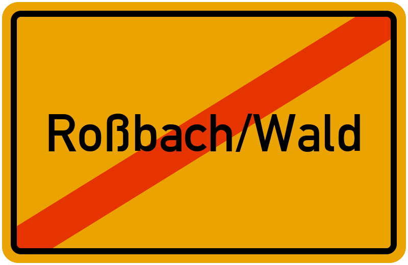 Ortsschild Roßbach/Wald