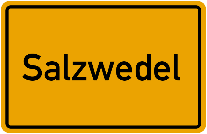 Ortsschild Salzwedel