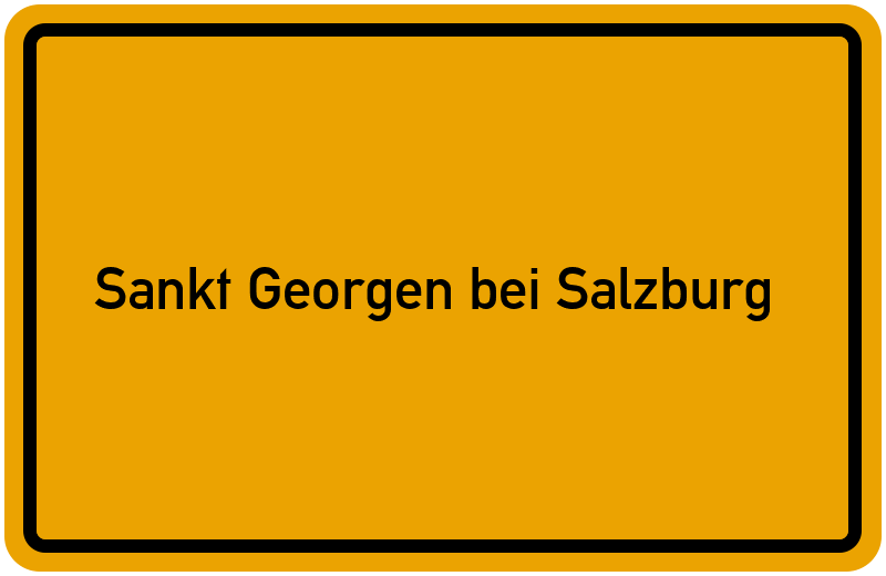 Ortsschild Sankt Georgen bei Salzburg